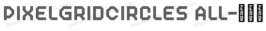 PixelGridCircleS All字体转换
